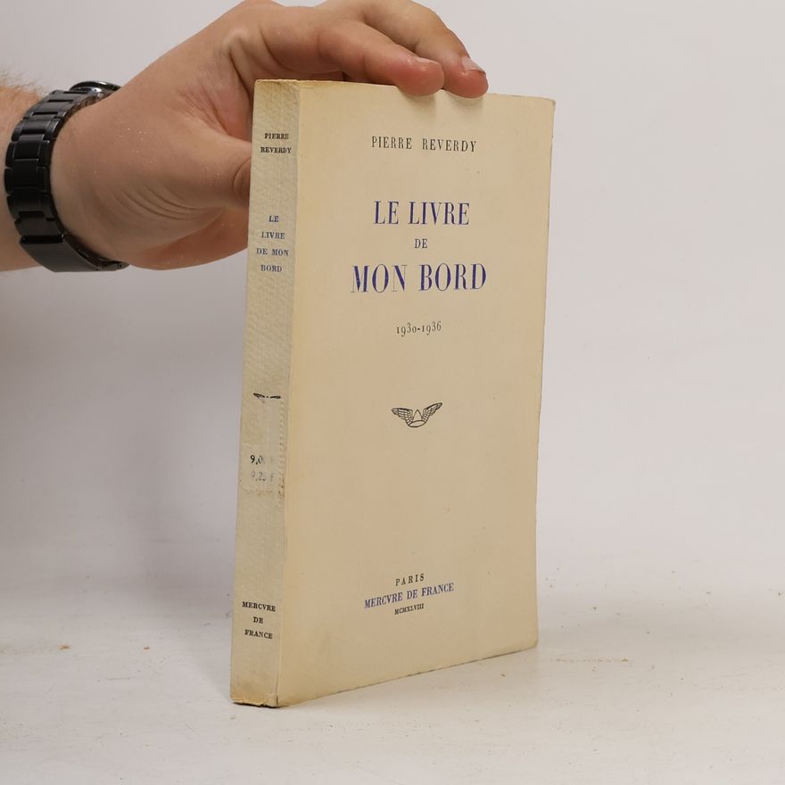 Pierre Reverdy Le Livre de mon bord