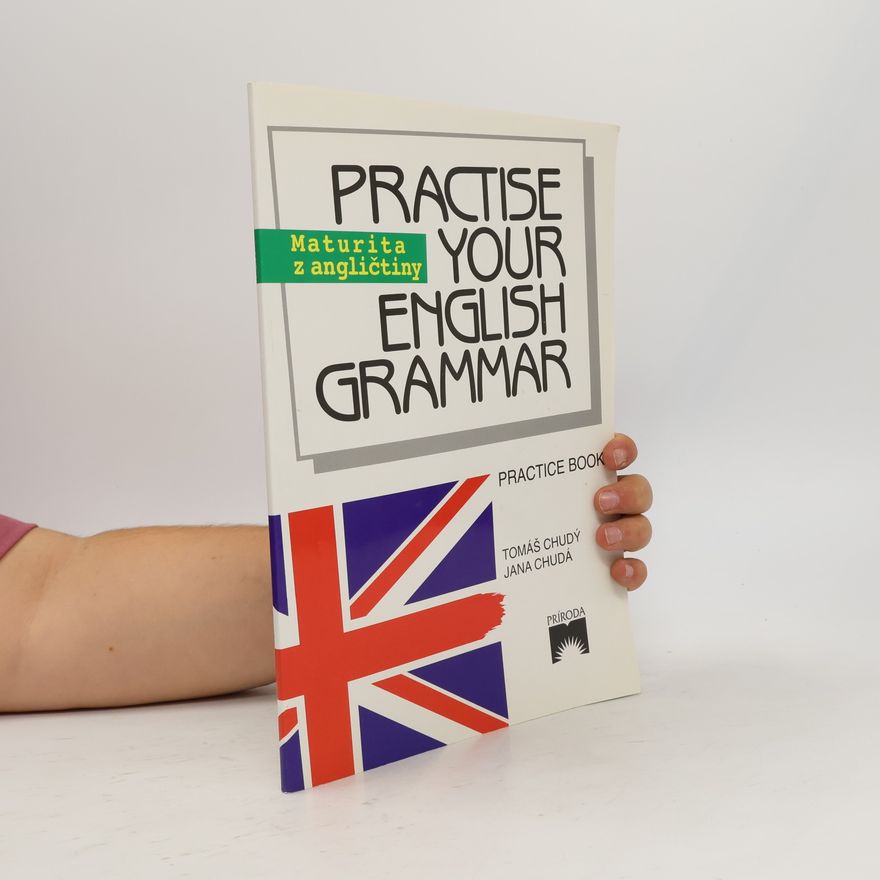 Tomáš Chudý Practise your english grammar
