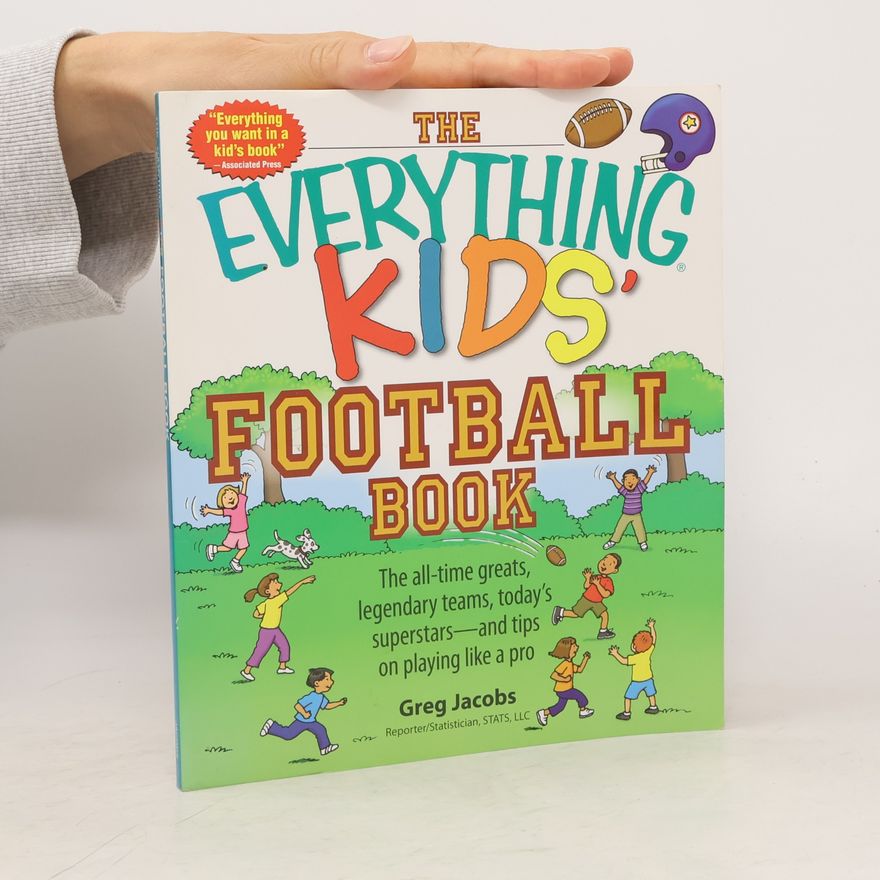 Greg Jacobs The Everything Kids' Football Book
