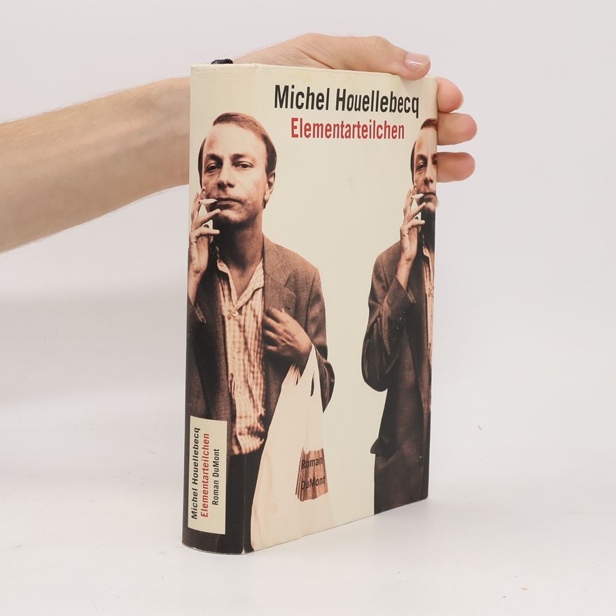 Michel Houellebecq Elementarteilchen