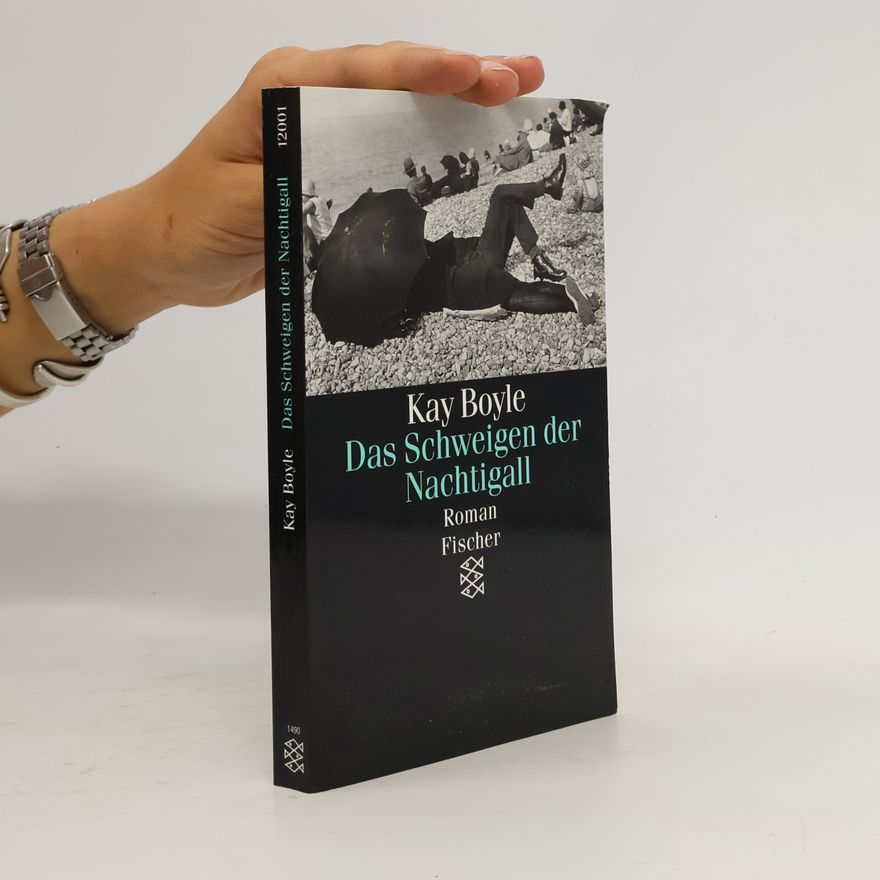 Kay Boyle Das Schweigen der Nachtigall