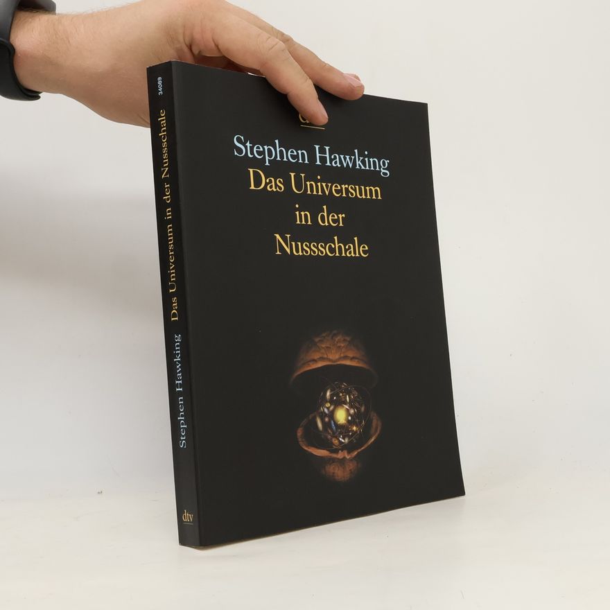Stephen Hawking Das Universum in der Nussschale