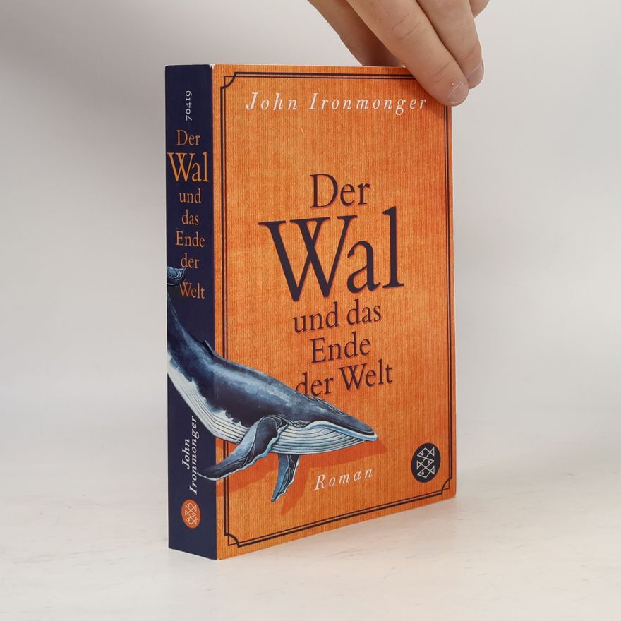 John Ironmonger Der Wal und das Ende der Welt