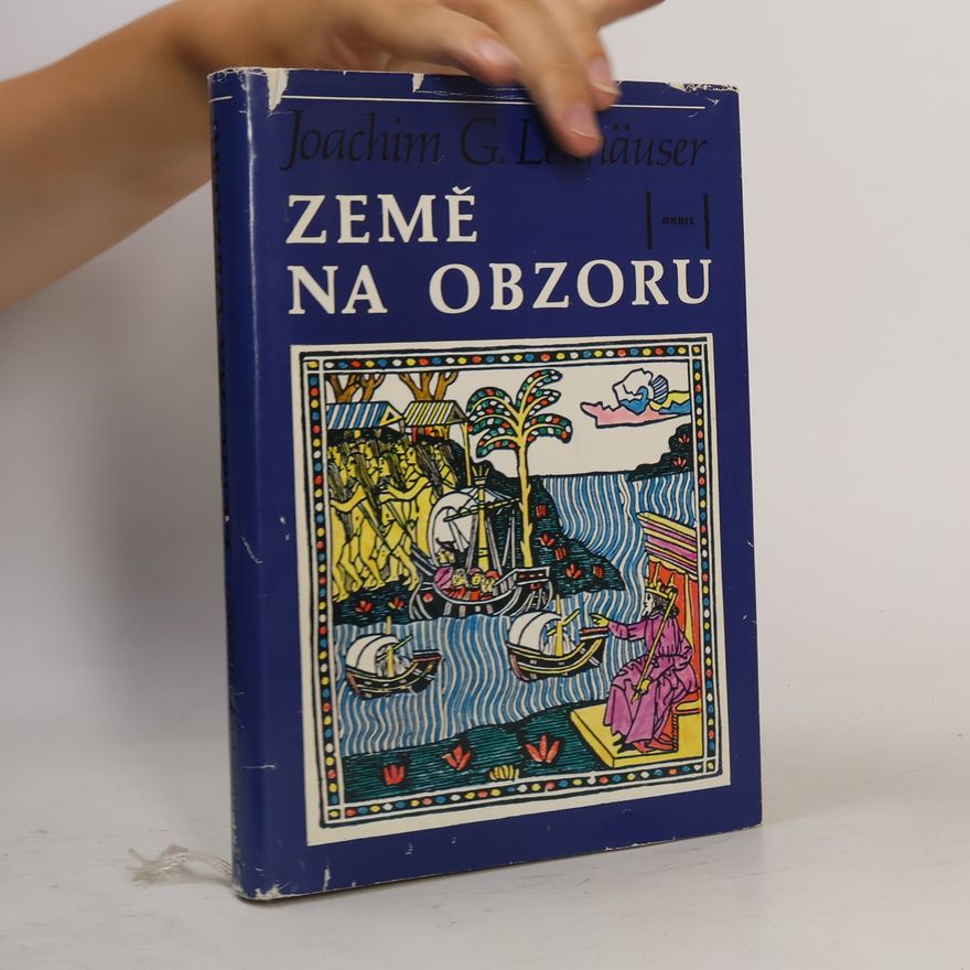 Joachim Gustav Leithäuser Země na obzoru