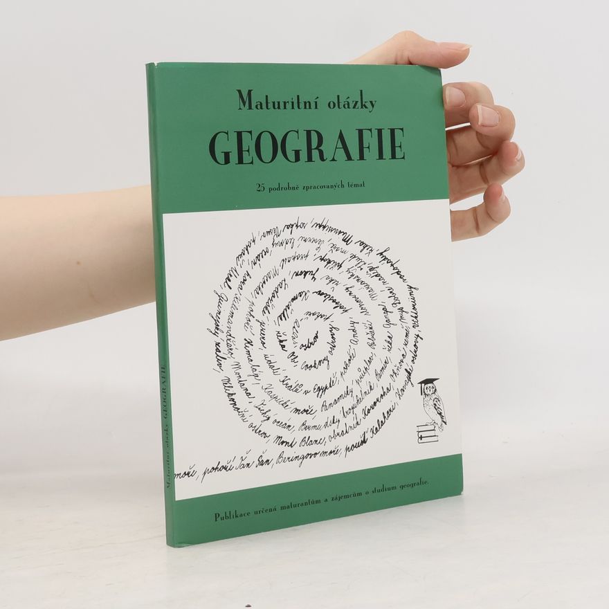 Jitka Mudrychová Maturitní otázky - geografie : 25 podrobně zpracovaných témat