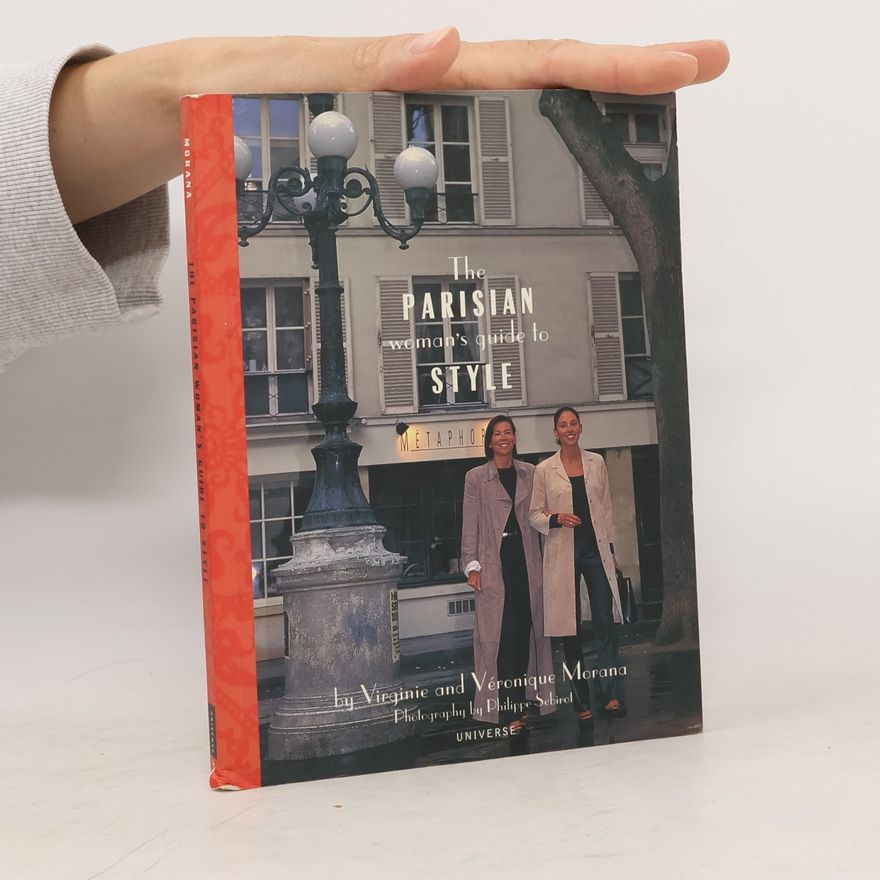 Virginie Morana The Parisian Woman's Guide to Style