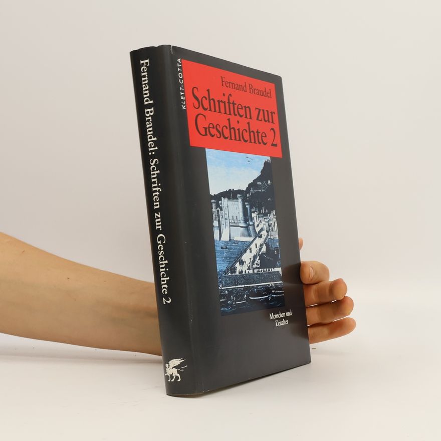 Fernard Braudel Schriften zur Geschichte 2