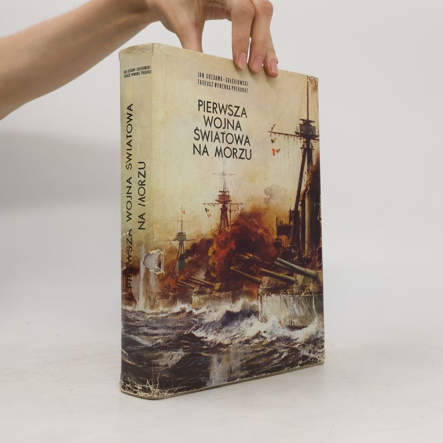 Tadeusz Wywerka-Prekurat Pierwsza wojna światowa na morzu.