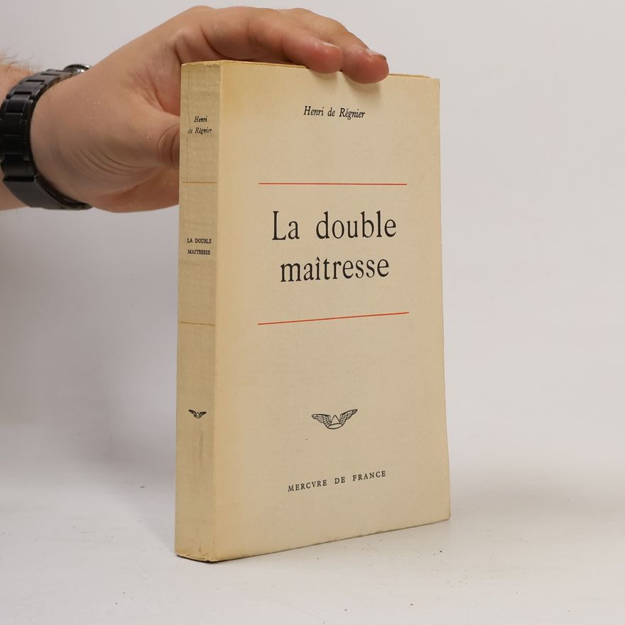 Henri de Régnier La double maîtresse