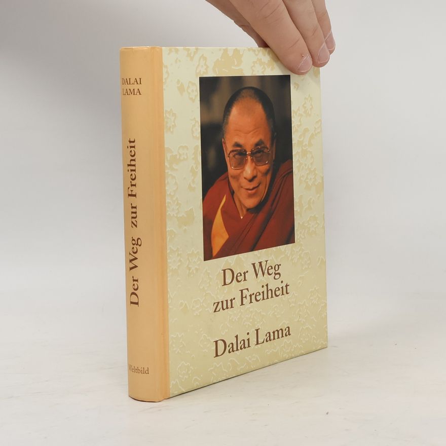 Dalaï-Lama Der Weg zur Freiheit