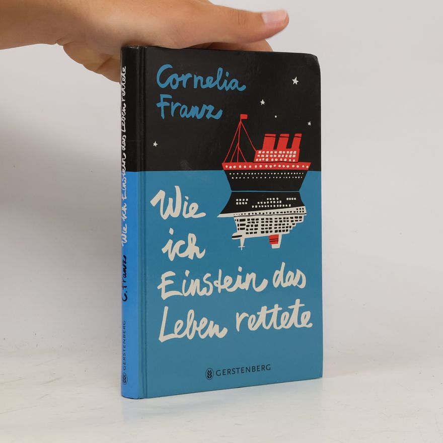 Petra Baan Wie ich Einstein das Leben rettete