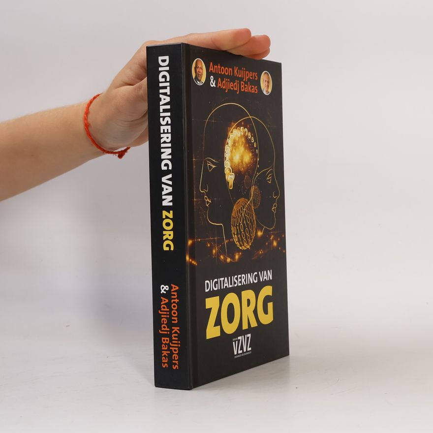 Antoon Kuijpers De digitalisering van zorg