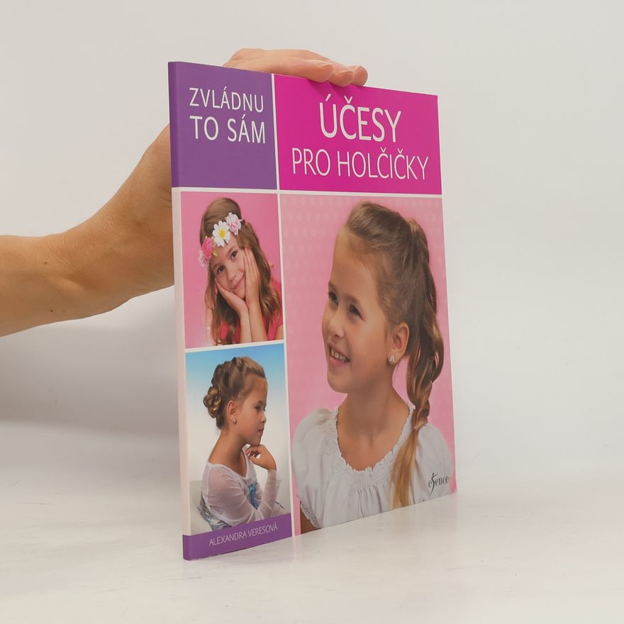 Alexandra Veres Účesy pro holčičky