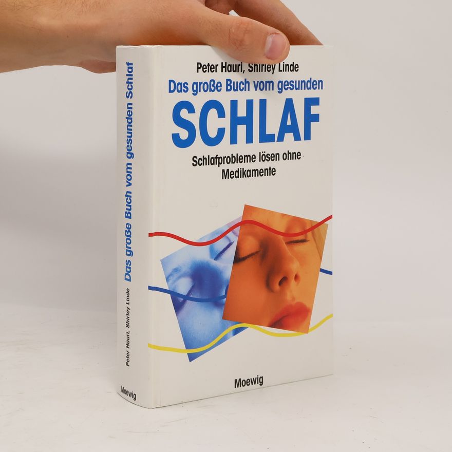 Peter Hauri Das grosse Buch vom gesunden Schlaf