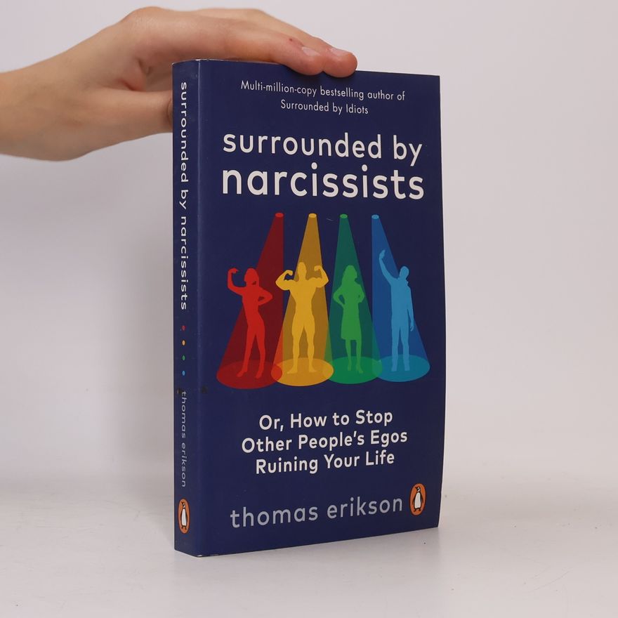 Thomas Erikson Surrounded by narcissists