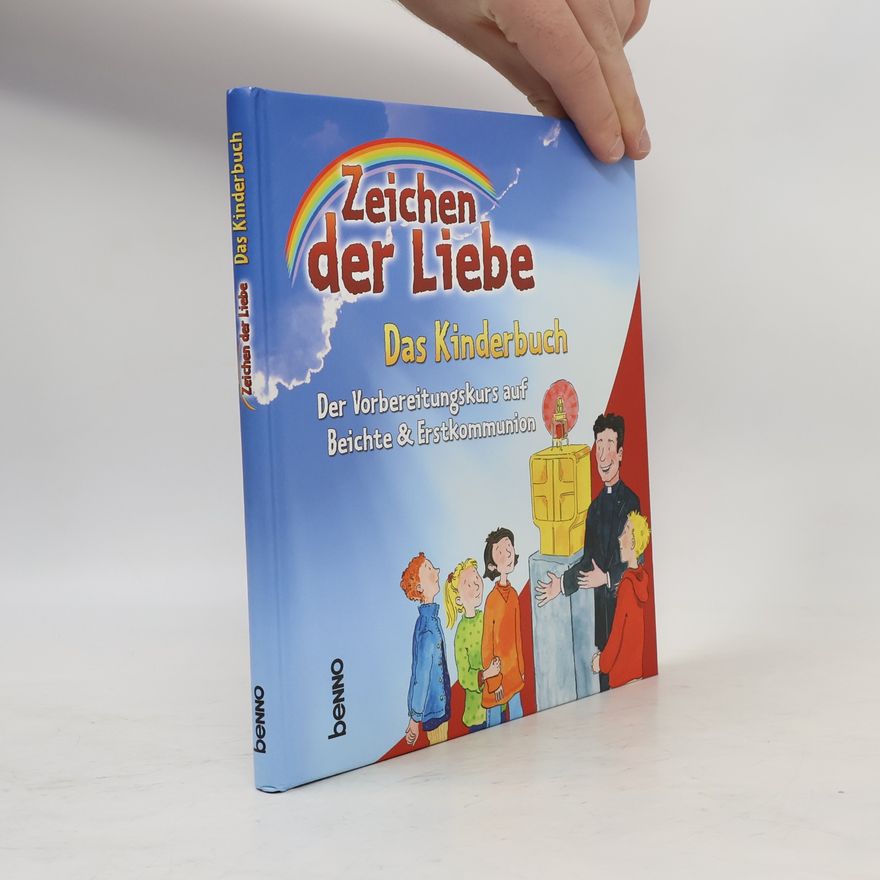 Annegret Beck Zeichen der Liebe - Das Kinderbuch