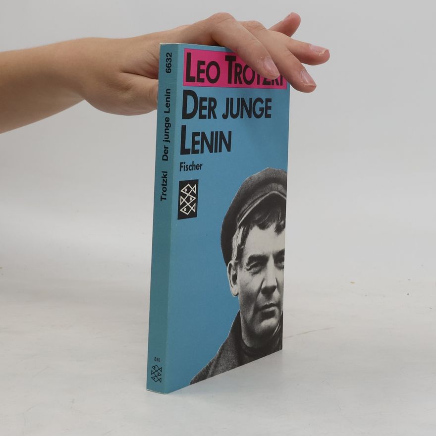 Lev Davidovič Trockij Der junge Lenin