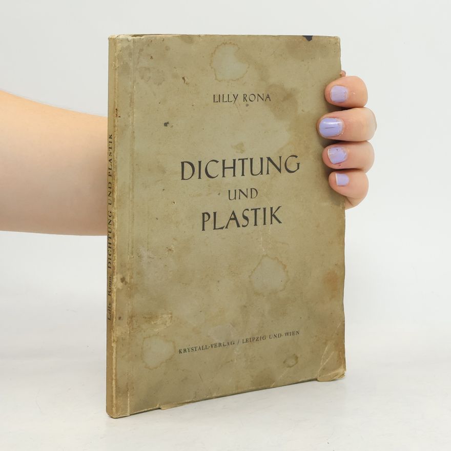 Lilly Rona Dichtung und Plastik