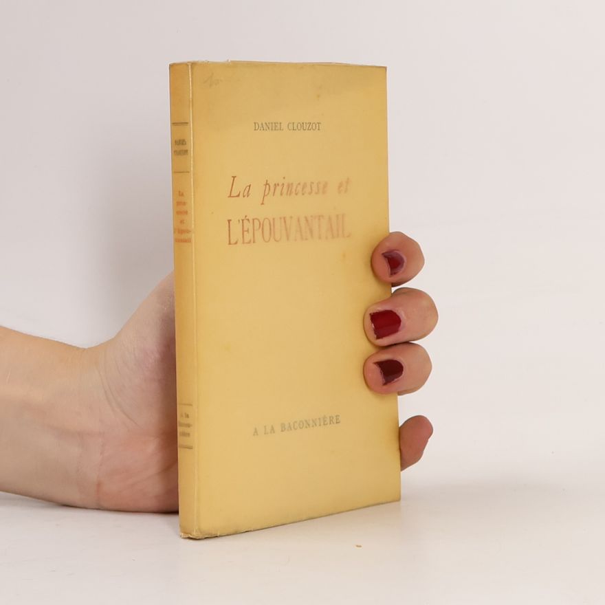 Daniel Clouzot La princesse et l'épouvantail