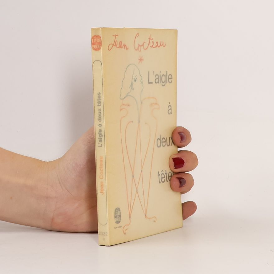 Jean Cocteau L'aigle à deux têtes