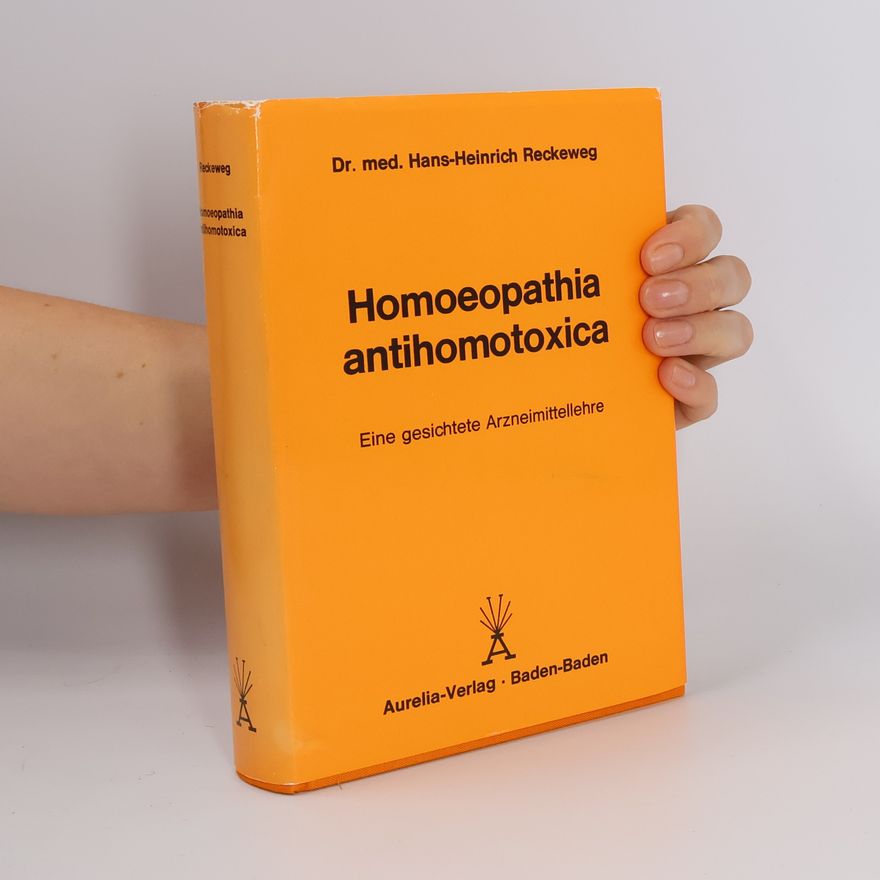 Hans-Heinrich Reckeweg Homoeopathia antihomotoxica