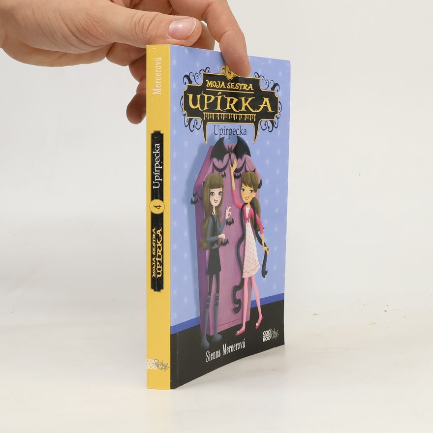 Sienna Mercer Moja sestra upírka. Upírpecka