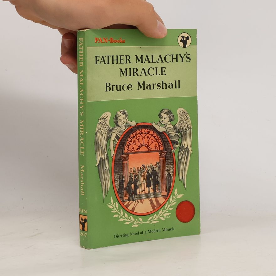 Bruce Marshall Father Malachy's Miracle