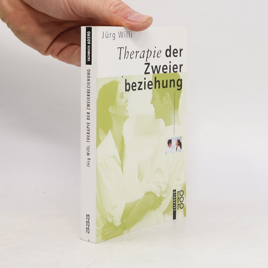 Jürg Willi Therapie der Zweierbeziehung