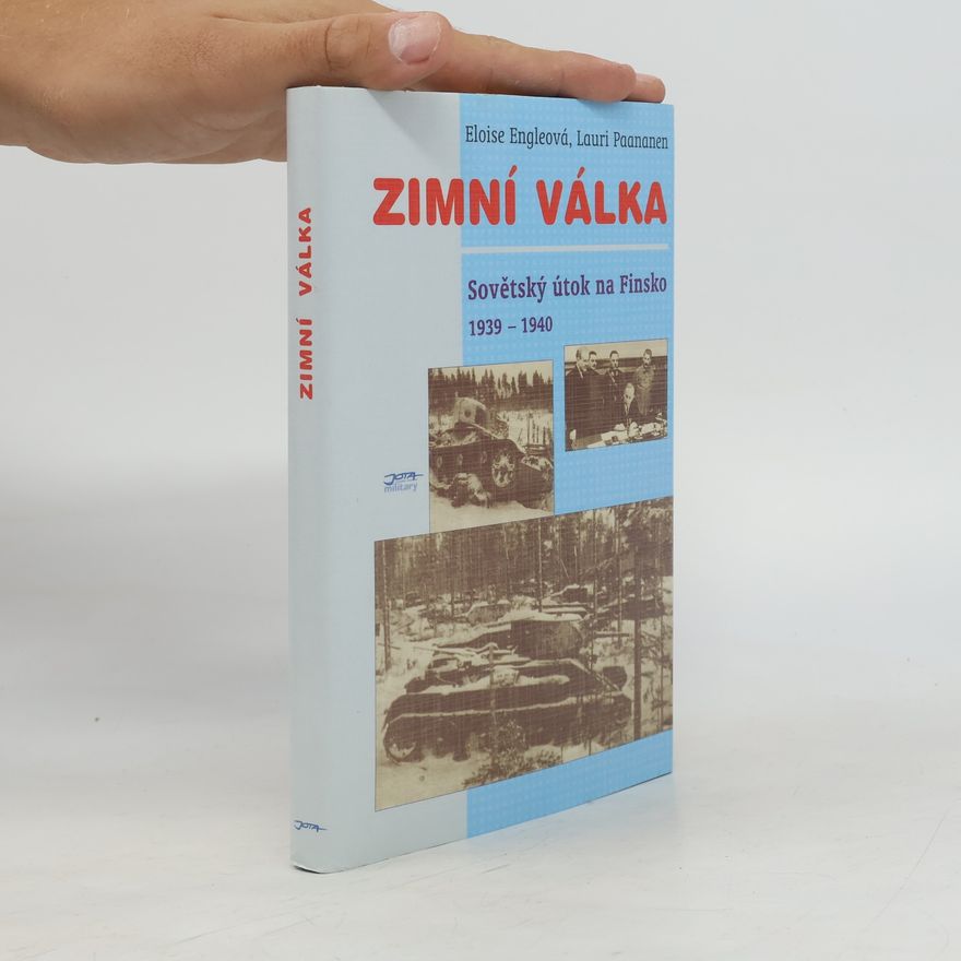 Lauri Paananen Zimní válka: Sovětský útok na Finsko 1939-1940