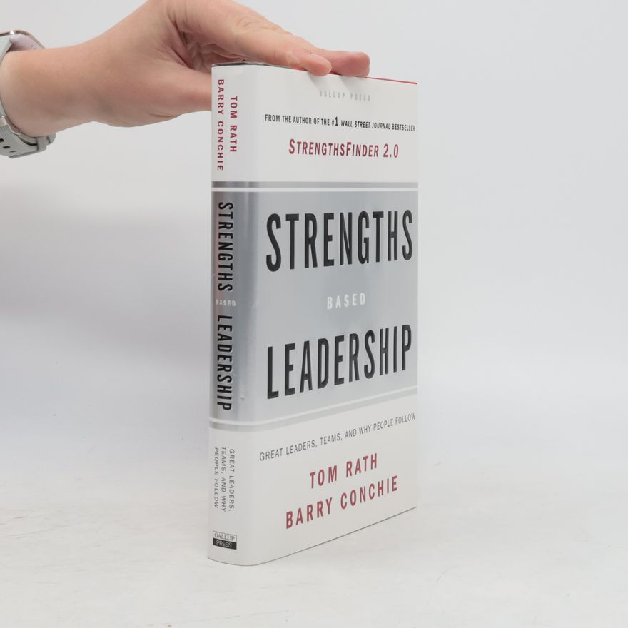 Tom Rath Strengths Based Leadership