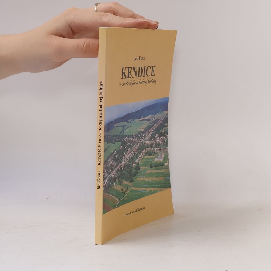 Ján Koma Kendice vo svetle dejín a ĺudovej kultúry