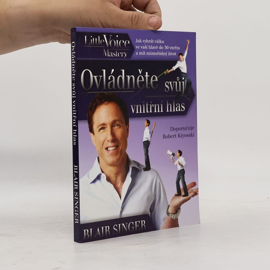 Blair Singer Ovládněte svůj vnitřní hlas