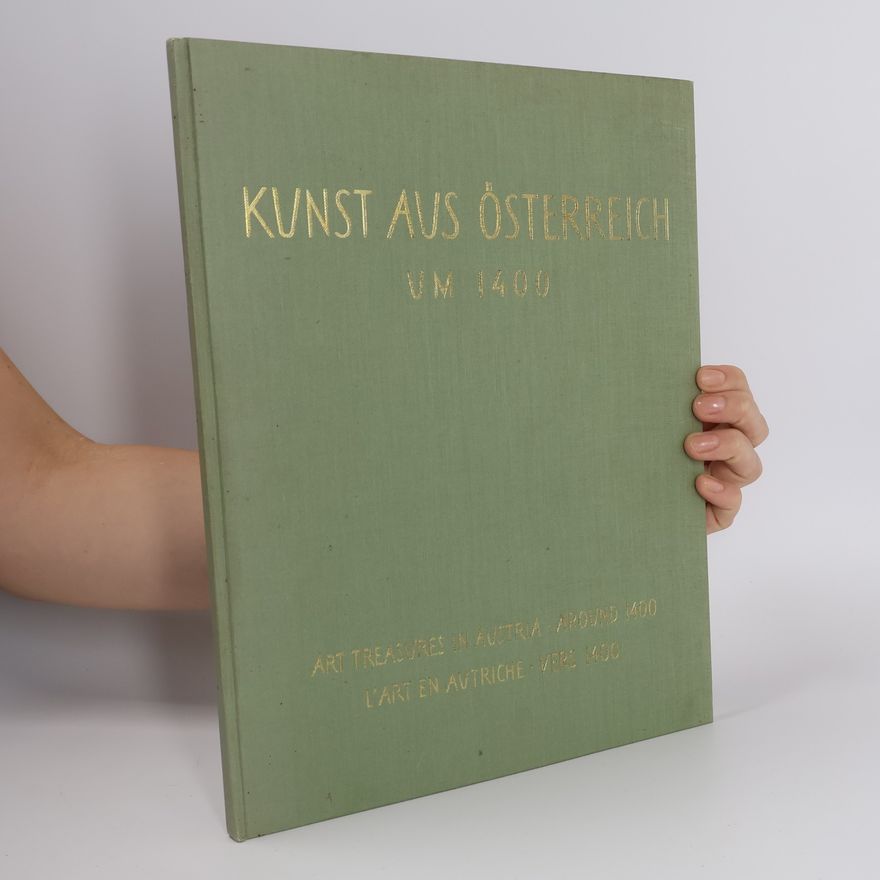 Hermann Fillitz Kunst aus Österreich – um 1400