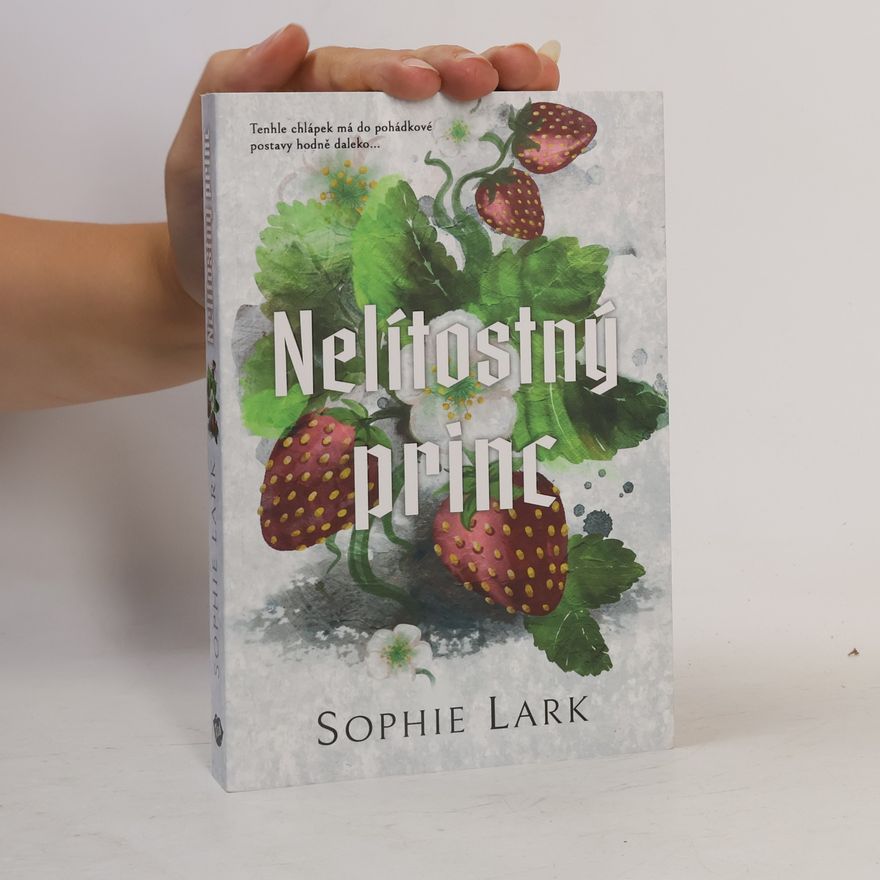 Sophie Lark Nelítostný princ