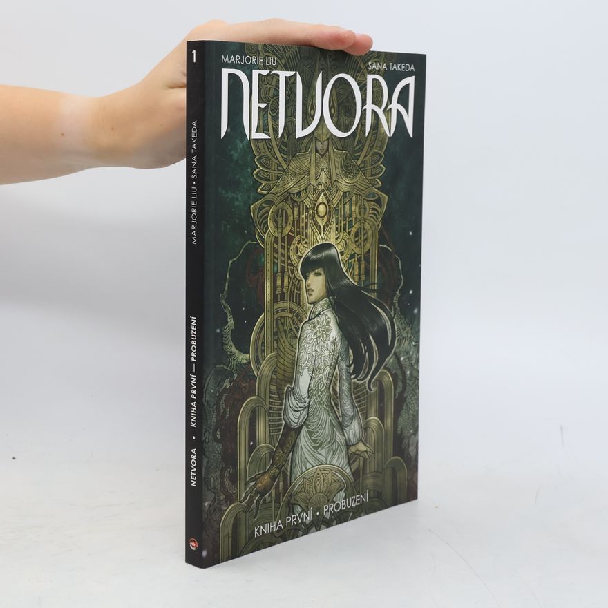 Marjorie Liu Netvora. Kniha první, Probuzení