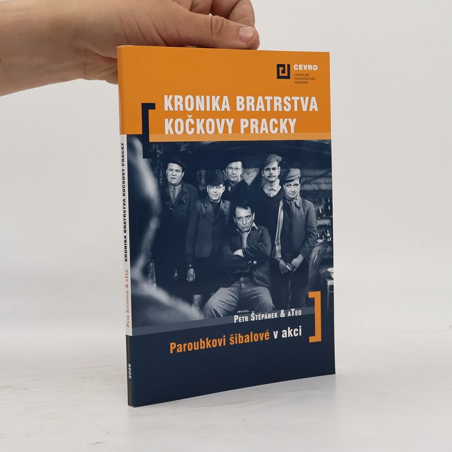 Petr Štěpánek Kronika Bratrstva Kočkovy pracky