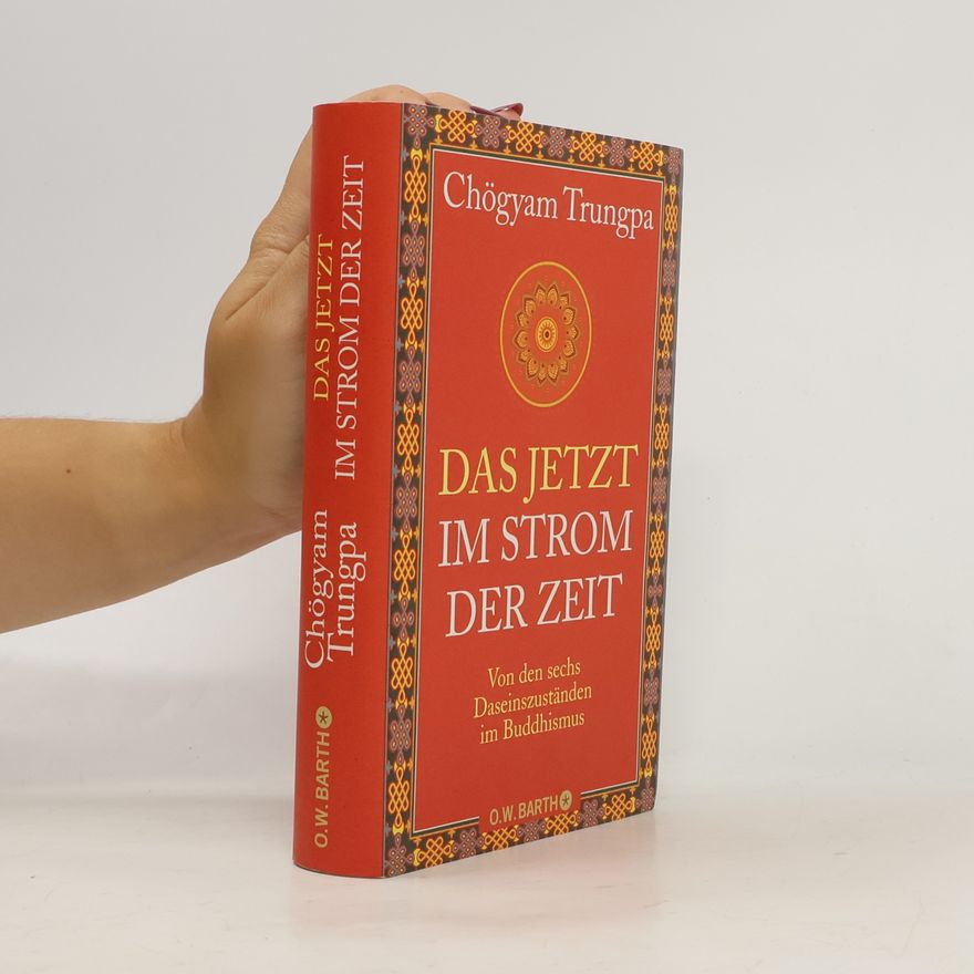 Chögyam Trungpa Das Jetzt im Strom der Zeit