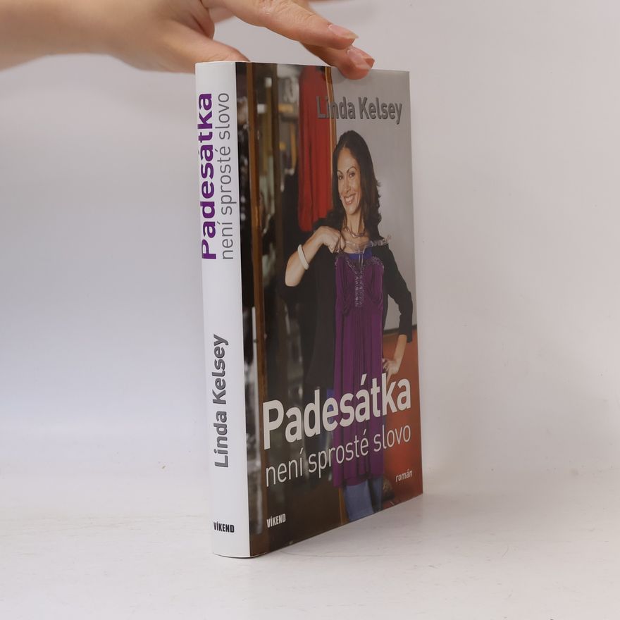 Linda Kelsey Padesátka není sprosté slovo