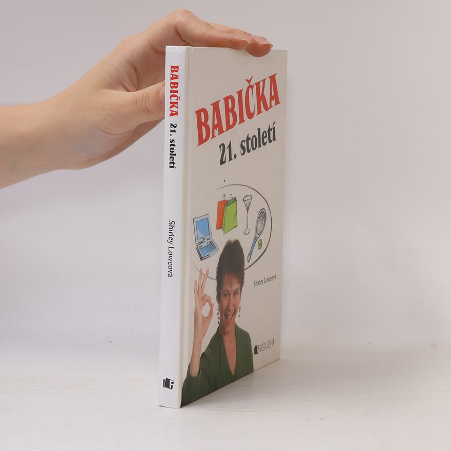 Shirley Lowe Babička 21. století