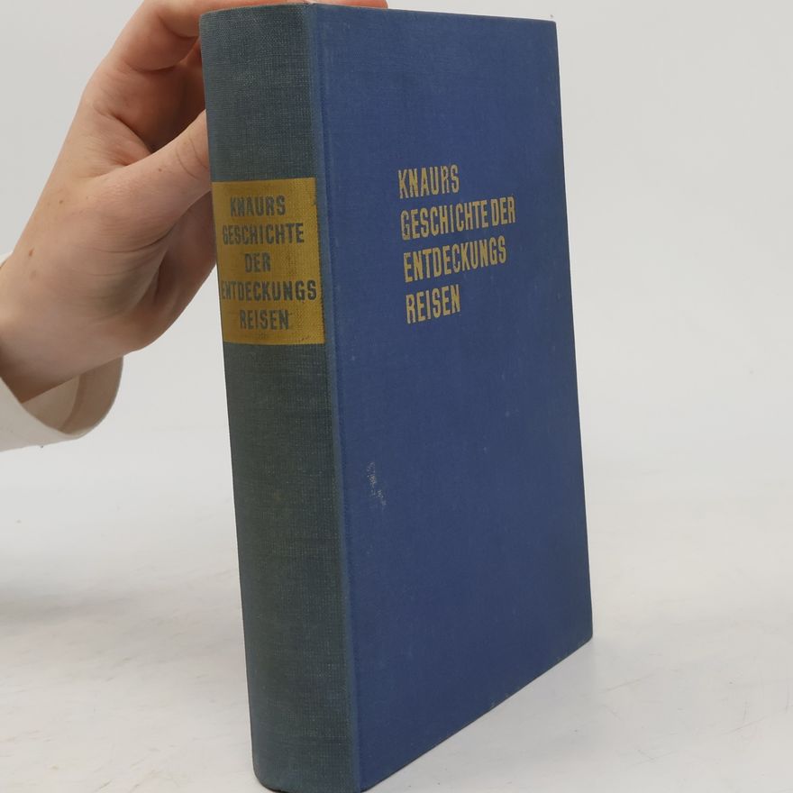 Various authors Knaurs Geschichte der Entdeckungsreisen