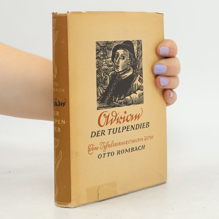 Otto Rombach Adrian, der Tulpendieb