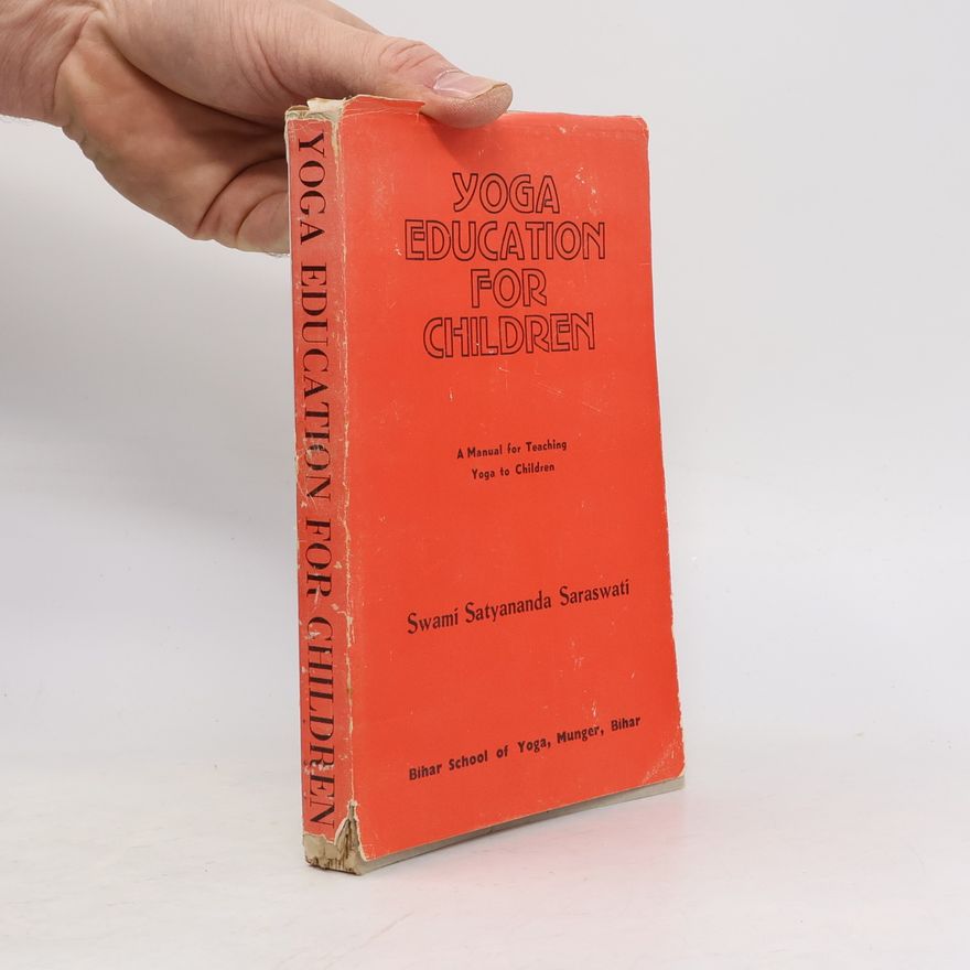 Swami Satyananda Saraswaiti Yoga Education for Children