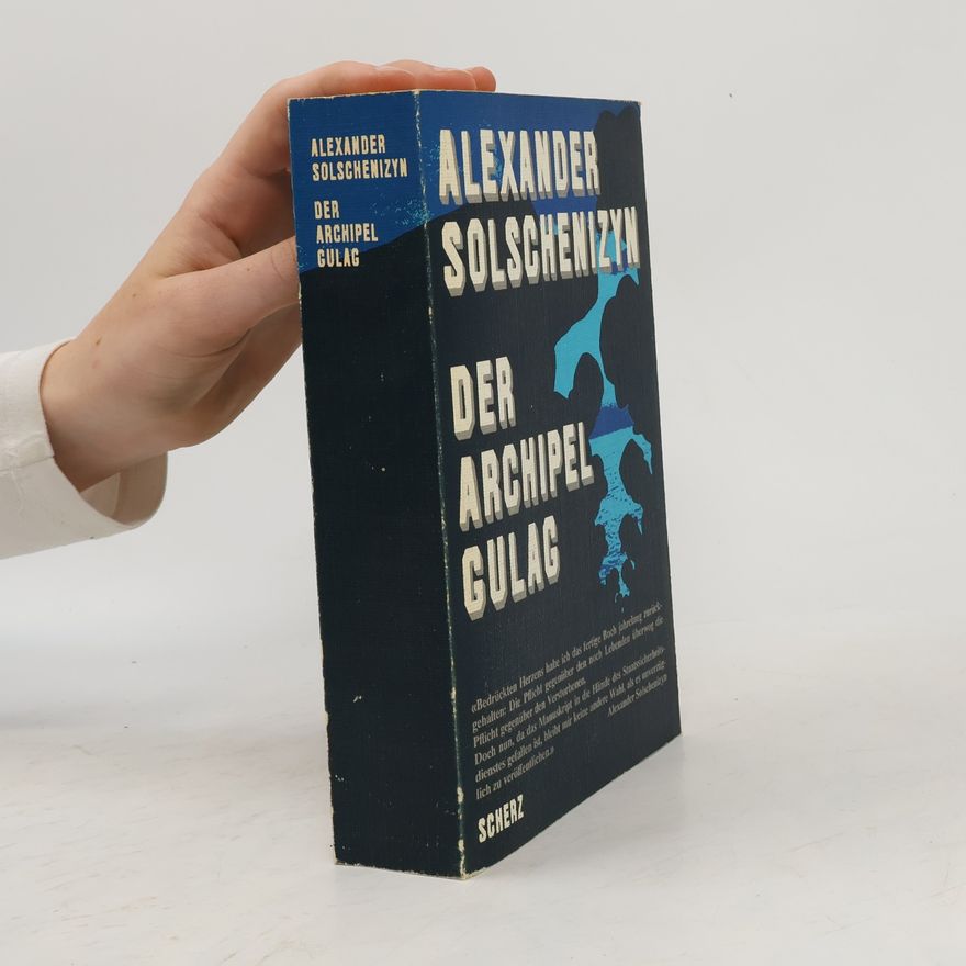 Aleksandr Solzhenitsyn Der Archipel Gulag