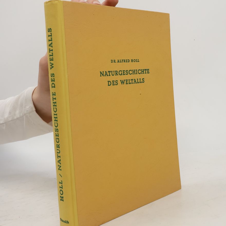 Alfred Holl Naturgeschichte des Weltalls