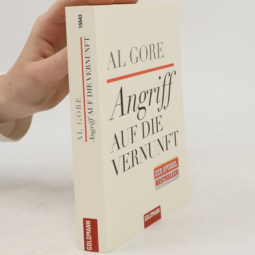 Al Gore Angriff auf die Vernunft