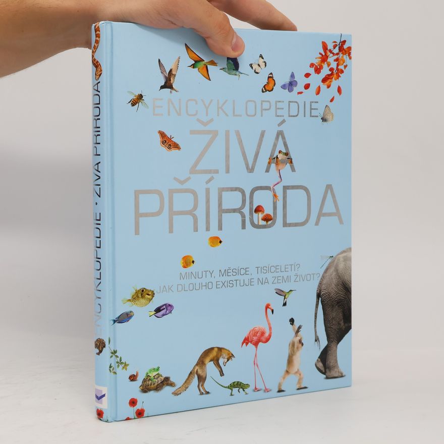 Kolektiv autorů Živá příroda - Encyklopedie