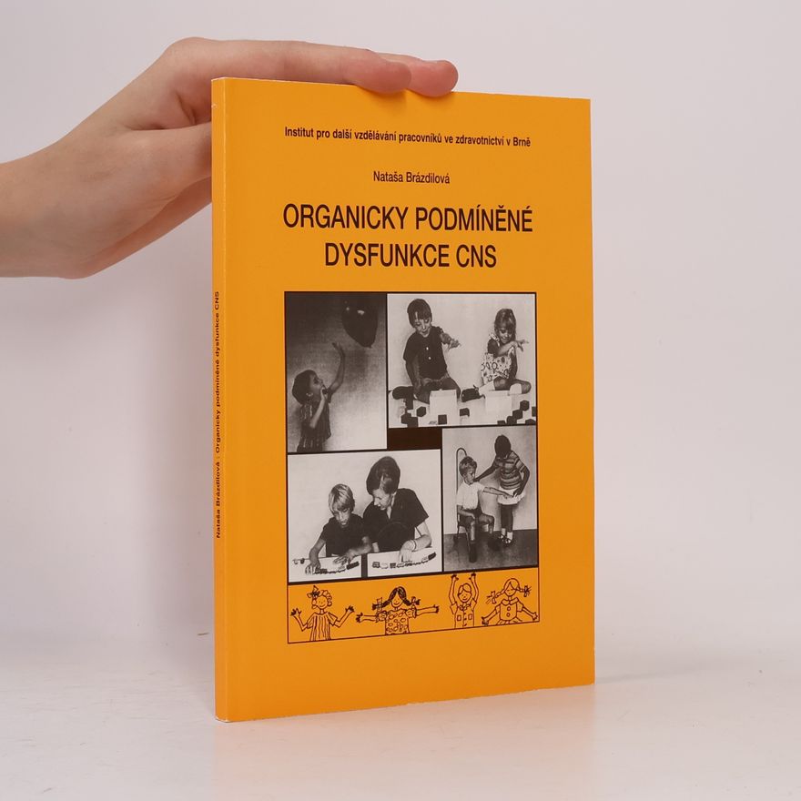Nataša Brázdilová Organicky podmíněné dysfunkce CNS
