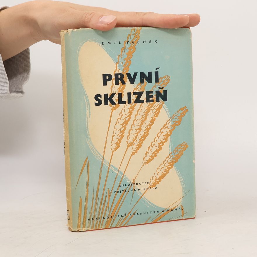Emil Vachek První sklizeň