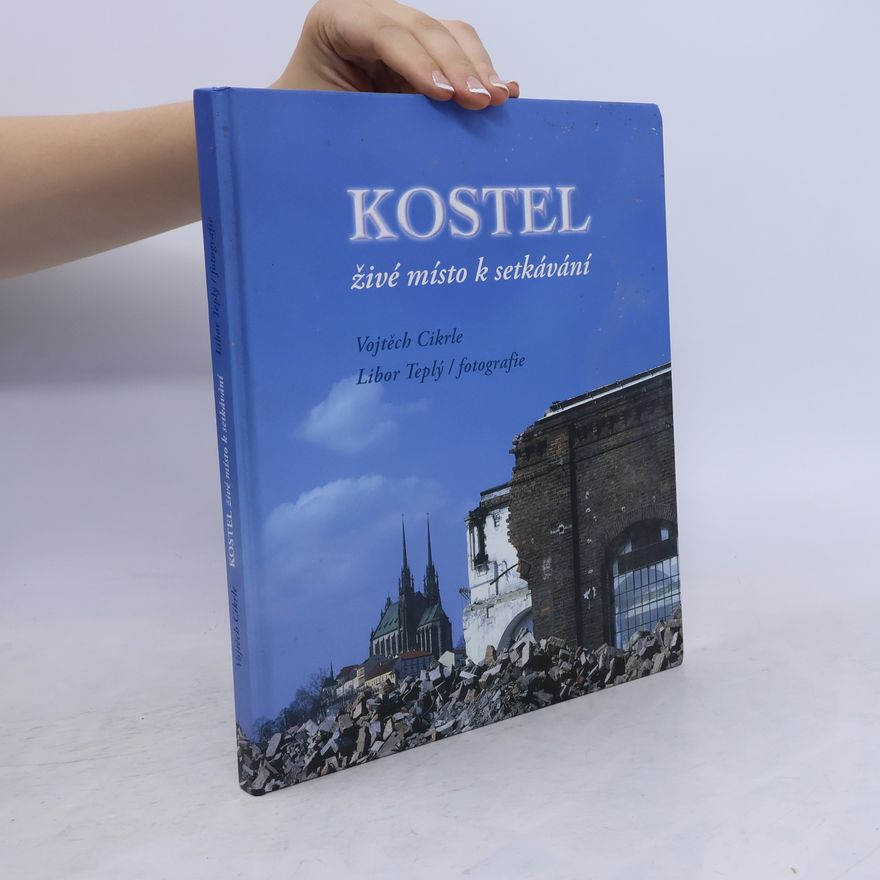 Vojtěch Cikrle Kostel - živé místo k setkávání
