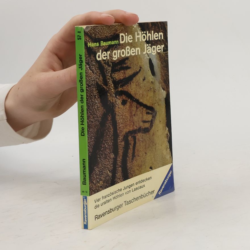 Hans Baumann Die Höhlen der grossen Jäger